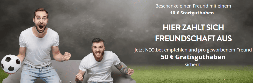 neobet gratisguthaben freundschaftswerbung